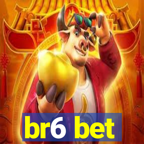 br6 bet